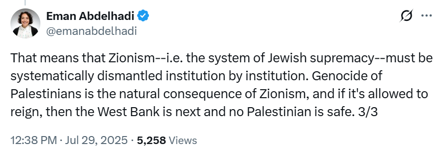 Eman Abdelhadi posting that Zionism is the "system of Jewish supremacy" and that "Genocide of Palestinians is the natural consequence of Zionism."